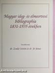 Magyar ideg- és elmeorvosi bibliographia 1831-1935 években