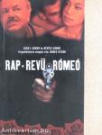 Rap, revü, Rómeó