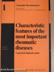 Characteristic features of the most important rheumatic diseases