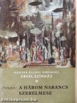 Prokofjev: A három narancs szerelmese