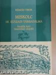 Miskolc 18. századi társadalma feudális kori összeírásai alapján