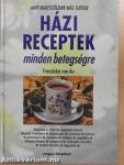 Házi receptek minden betegségre