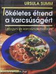 Tökéletes étrend a karcsúságért