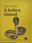 A kobra támad