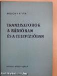 Tranzisztorok a rádióban és a televízióban