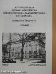 A Puskás Tivadar Műszaki Középiskola Híradástechnikai Szakközépiskola és Technikum jubileumi évkönyve 1912-1987