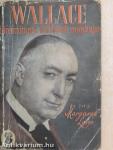 Wallace tüneményes életének regénye