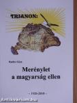 Trianon: Merénylet a magyarság ellen