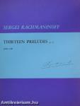 Treize Preludes/Thirteen Preludes Op. 32.