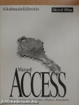 Alkalmazásfejlesztés - Microsoft Access 2.0-s verzió