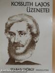 Kossuth Lajos üzenetei