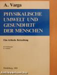 Physikalische umwelt und Gesundheit der Menschen (dedikált példány)