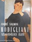 Modigliani szenvedélyes élete