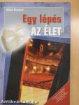 Egy lépés az élet