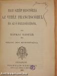 Egy szép história az vitéz Franciscórul és az ő feleségéről