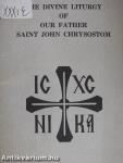 The Divine Liturgy of Our Father Saint John Chrysostom