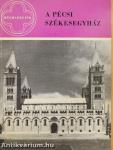 A Pécsi Székesegyház