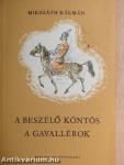 A beszélő köntös/A gavallérok