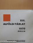 XIII. Alföldi Tárlat