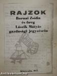 Rajzok Bornai Zsófia és öreg Lászik Mátyás gazdasági jegyzésein