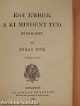 A debreczeni lunátikus/Egy ember, a ki mindent tud/Asszonyt kisér-Istent kisért