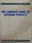 The Complete Book of Outdoor Projects