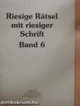 Riesige Rätsel mit riesiger Schrift 6.