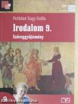 Irodalom 9. - Szöveggyűjtemény