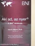 Aki ad, az nyer