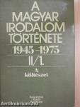 A magyar irodalom története 1945-1975. II/1-2.