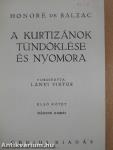 A kurtizánok tündöklése és nyomora I-II.