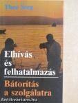 Elhívás és felhatalmazás/Bátorítás a szolgálatra