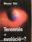 Teremtés+Evolúció=?