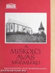 A miskolci Avas műemlékei