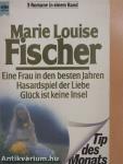 Eine Frau in den besten Jahren/Hasardspiel der Liebe/Glück ist keine Insel