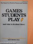 Games Students Play
