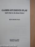 Games Students Play