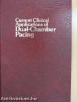 Current Clinical Applications of Dual-Chamber Pacing