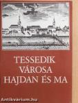 Tessedik városa hajdan és ma