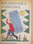 Bolondoska Ivanuska