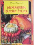 Pulykahúsból készült ételek