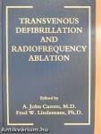 Transvenous Defibrillation and Radiofrequency Ablation