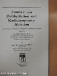 Transvenous Defibrillation and Radiofrequency Ablation