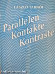 Parallelen, Kontakte und Kontraste