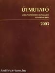 Útmutató a Biblia rendszeres olvasásához olvasmányokkal 2003