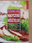 Nagyszerű húsételek