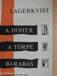 A hóhér/A törpe/Barabás