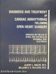 Diagnosis and Treatment of Cardiac Arrhythmias Following Open Heart Surgery