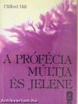 A prófécia múltja és jelene