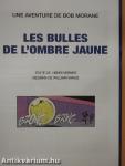 Les bulles de l'Ombre Jaune